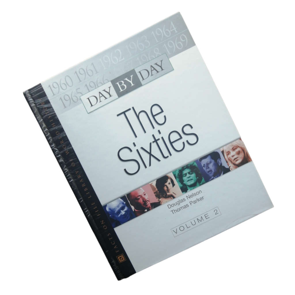 Day By Day The Sixties Volume 2 by Douglas Nelson and Thomas Parker 1983 Hardcover w/o Dustjacket