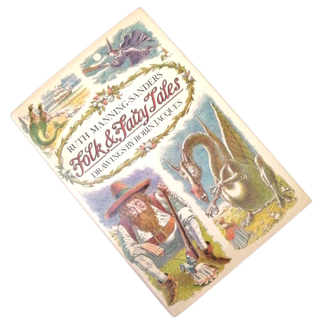Folk And Fairy Tales by Ruth Manning-Sanders 1978 Hardcover w/ Dustjacket