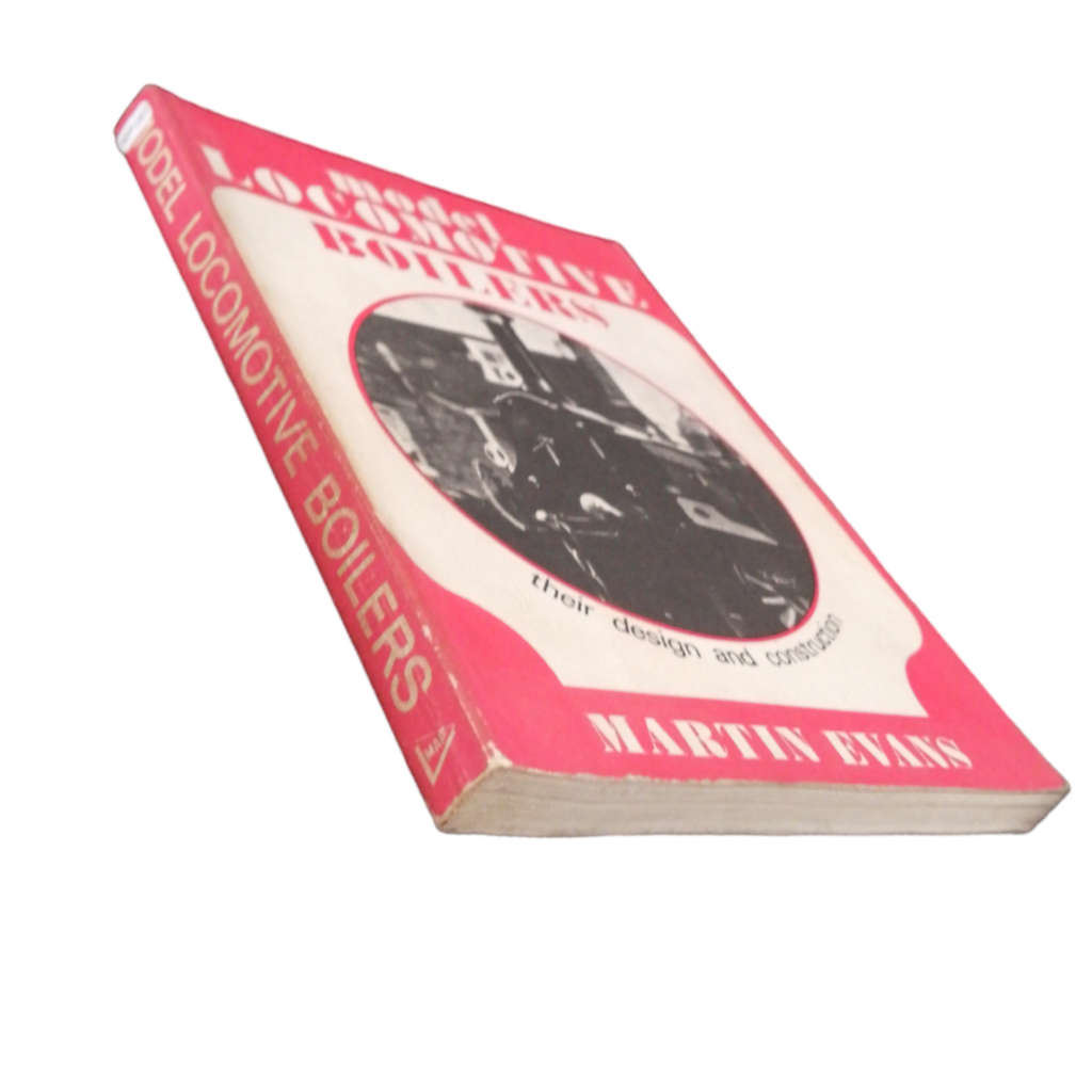 1976 Model Locomotive Boilers by Martin Evans Softcover