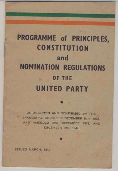 Programme of Principles, Constitutions and Nomination Regulations of the United Party - March 1946