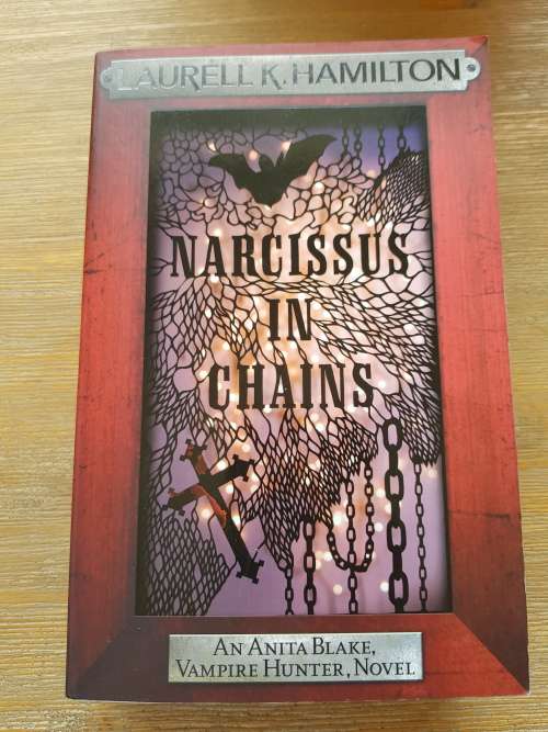 Narcissus in Chains - An Anita Blake, Vampire Hunter, Novel - Laurell K. Hamilton