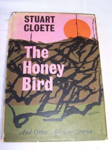 the honey bird - stuart cloete !!!