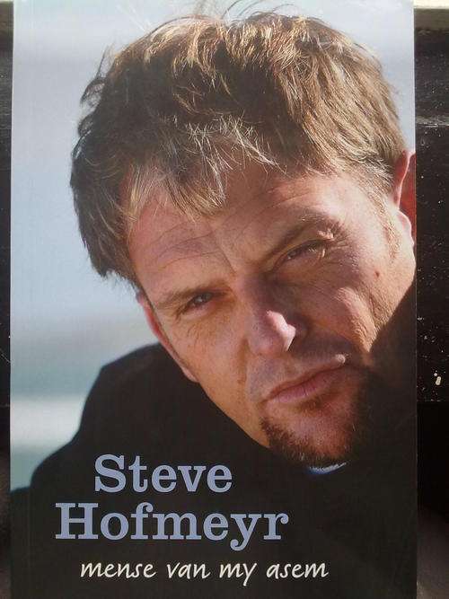 STEVE HOFMEYR MENSE VAN MY ASEM