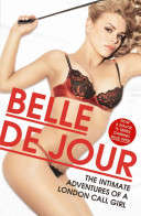 Intimate Adventures of a London Call Girl - Belle De Jour