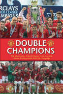Double Champions: The Manchester United Players - Manchester United