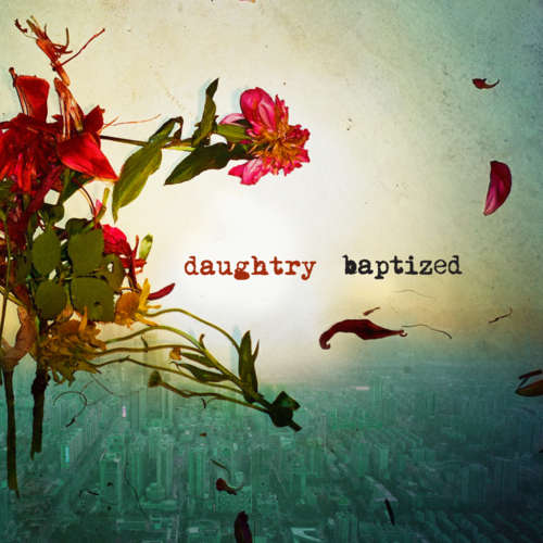 Daughtry - Baptized - FREE shipping on 10CDs or more