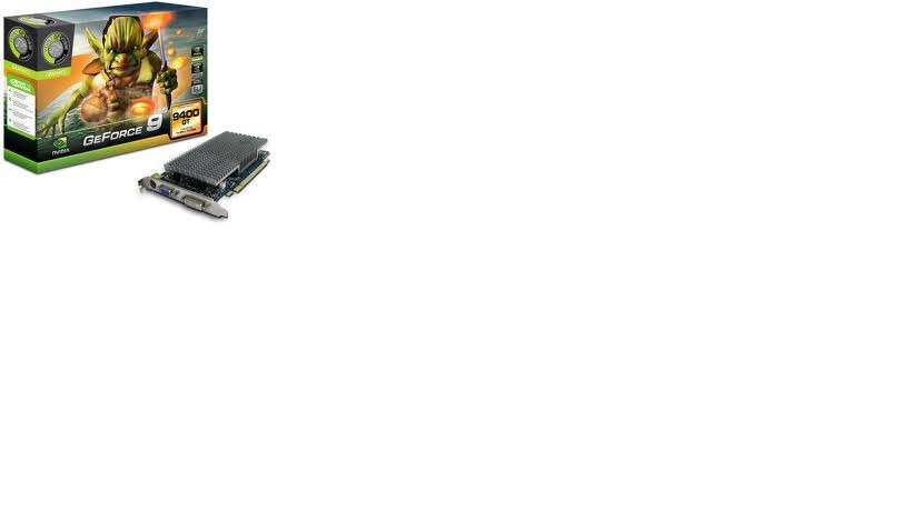 Late entry!!!! Nividia 9400GT