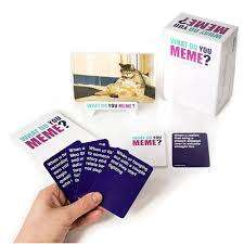 WHAT DO YOU MEME?
