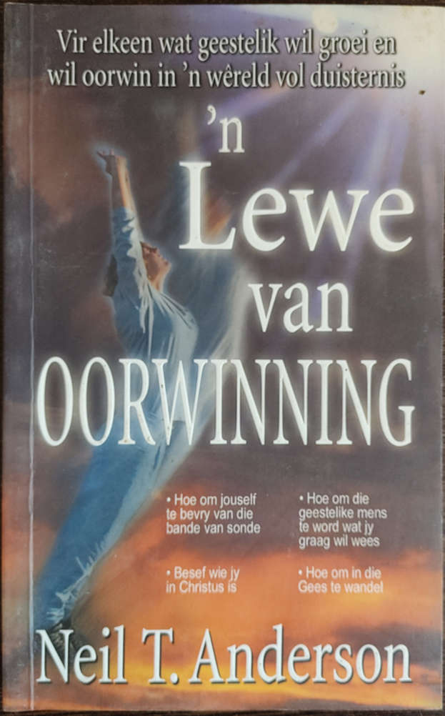 `n Lewe van Oorwinning by Neil T. Anderson - SOFT COVER