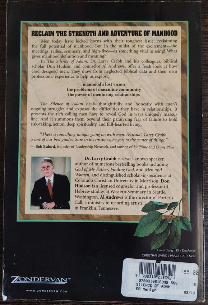 The Silence of Adam: Becoming Men of Courage in a World of Chaos by Dr. Larry Crabb - SOFT COVER
