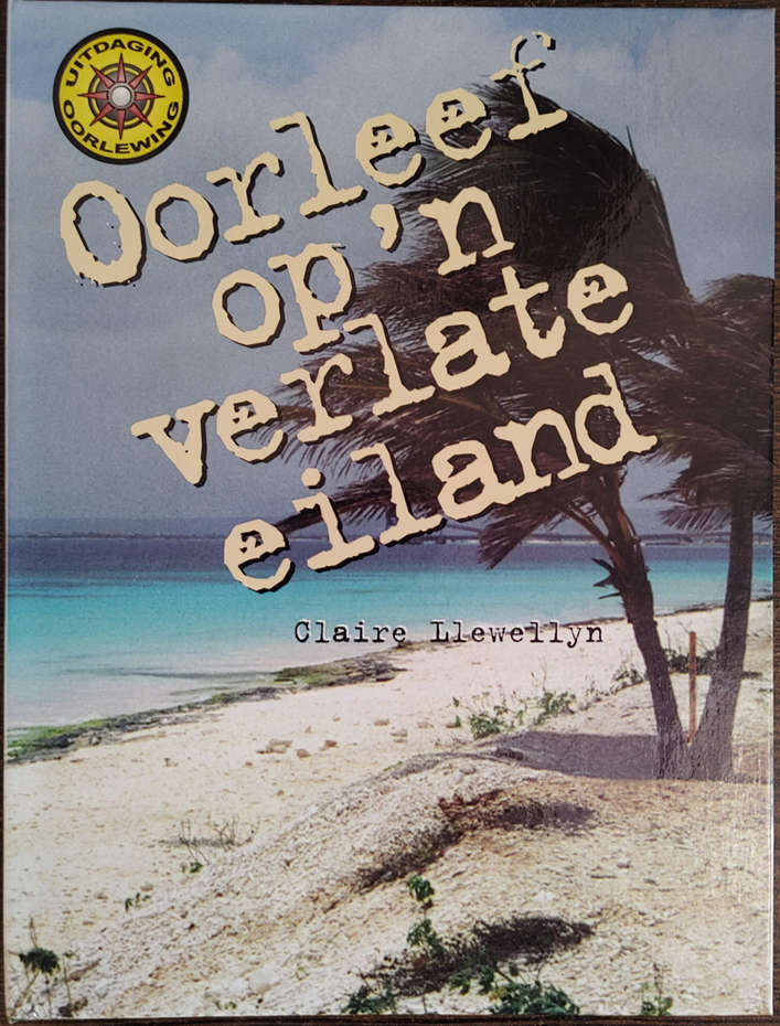 Oorleef op `n verlate eiland by Claite Llewellyn - HARD COVER