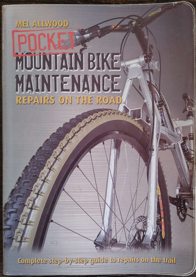 Pocket Mountain Bike Maintenance: Repairs on the Road by Mel Allwood - SOFT COVER