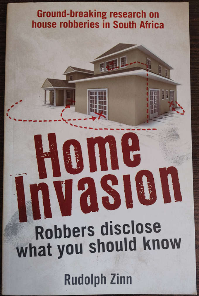 Home Invasion: Robbers disclose what you should know by Rudolph Zinn - SOFT COVER