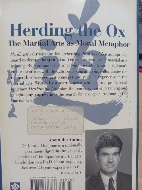 Herding the Ox - the martial arts as Moral Metaphor - John J Donohue