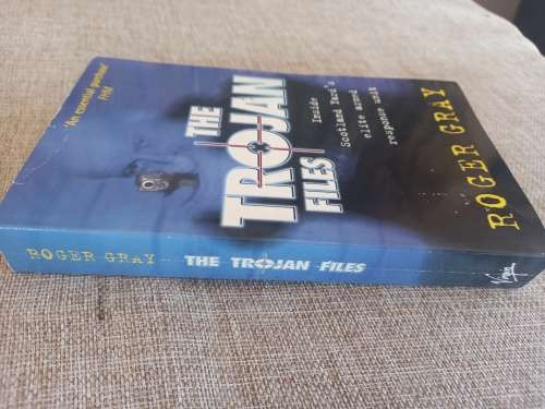 The Trojan Files - inside Scotland Yards elite armed response unit - Roger Gray