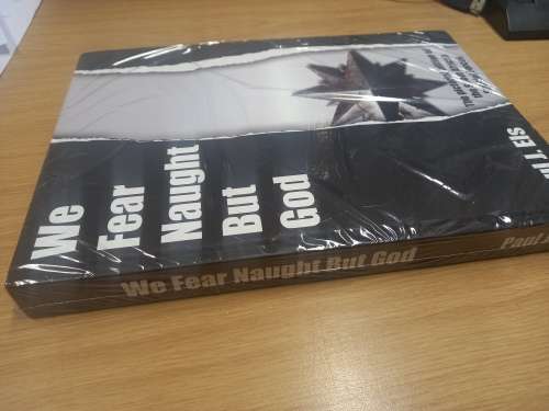 We Fear Naught But God - the pictorial edition of the South African Special Forces - Paul J Els