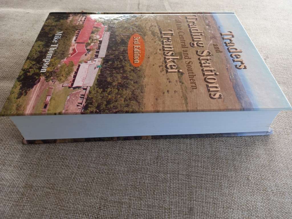 Traders and Trading Stations of the Central and Southern Transkei - 3rd edition - Mike Thompson