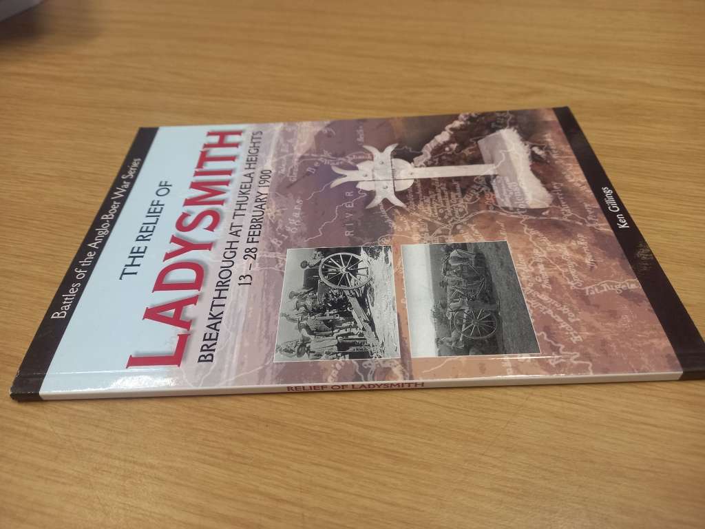 The Relief of Ladysmith: Breakthrough at Thukela Heights, 13-28 February 1900