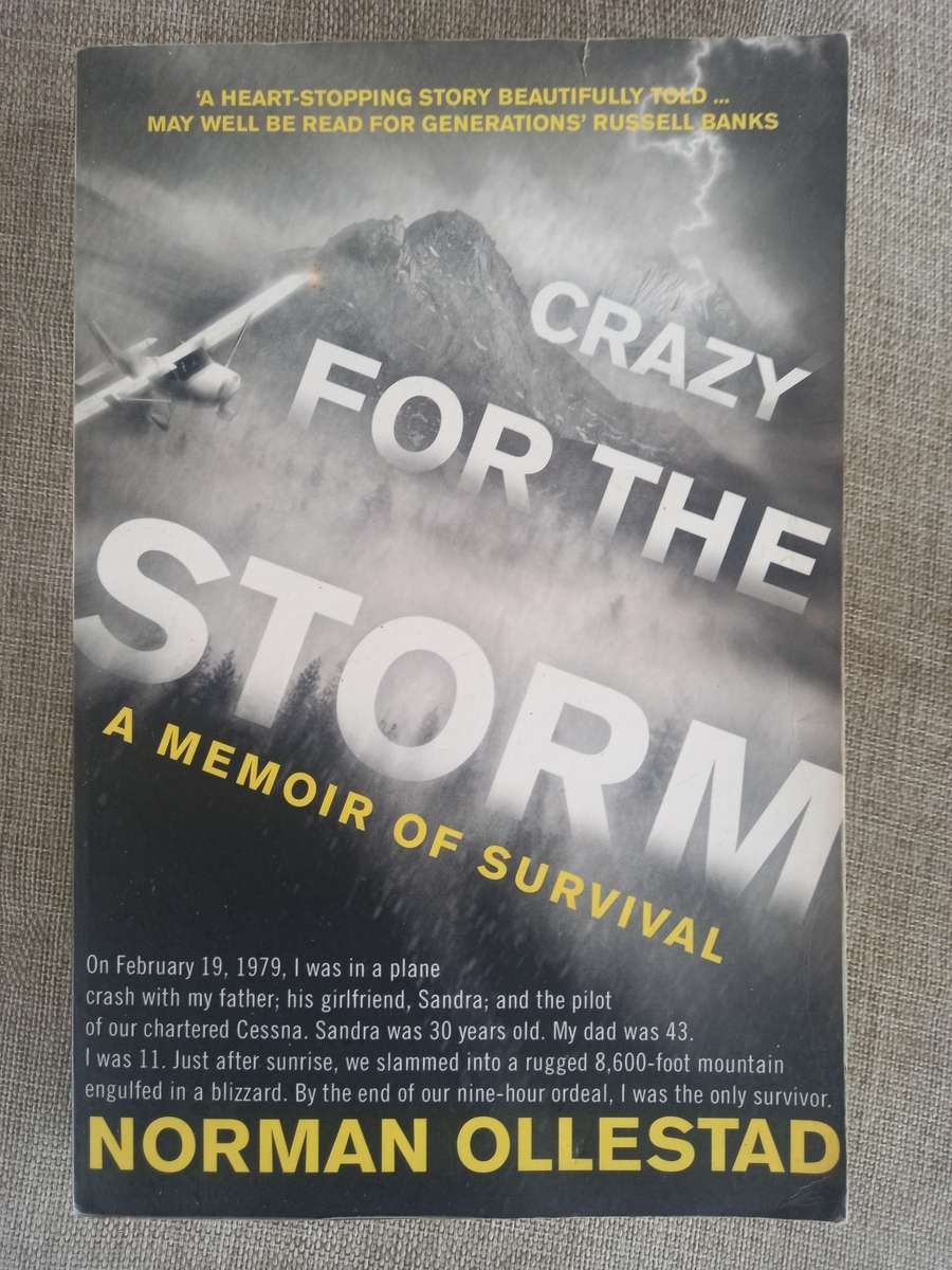 Crazy for the Storm - a memoir of survival - Norman Ollestad