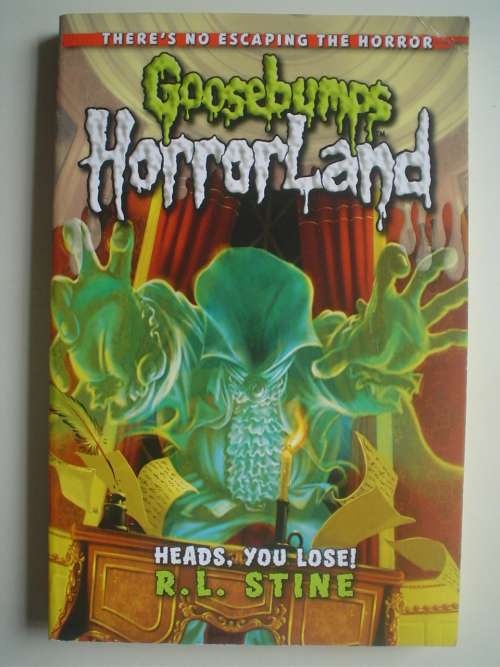 Goosebumps - Stine -  Horrorland - Head, you lose!