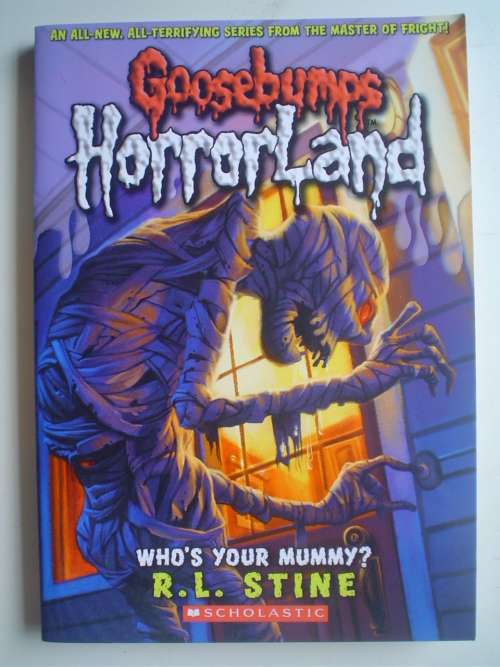 Goosebumps - Stine -  Horrorland - Who's your mummy?