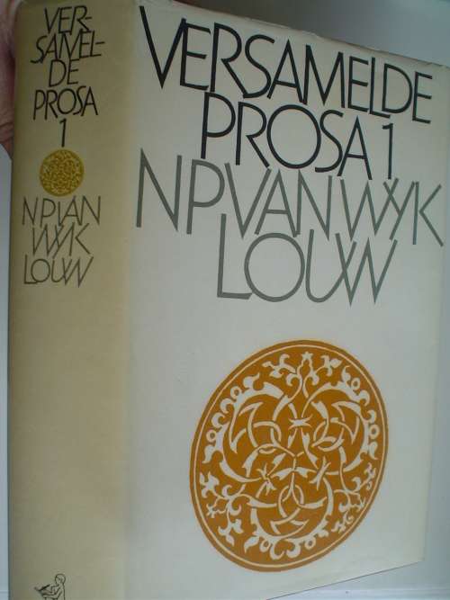 Versamelde prosa 1 - NP Van Wyk Louw