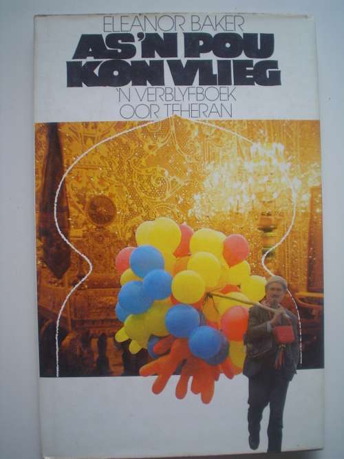 As 'n pou kon vlieg  - Eleanor Baker