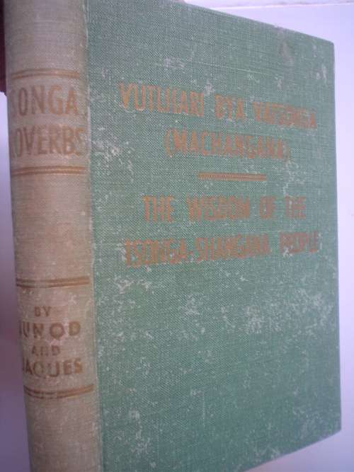 Tsonga, Ronga & Tswana proverbs, riddles and proverbial names