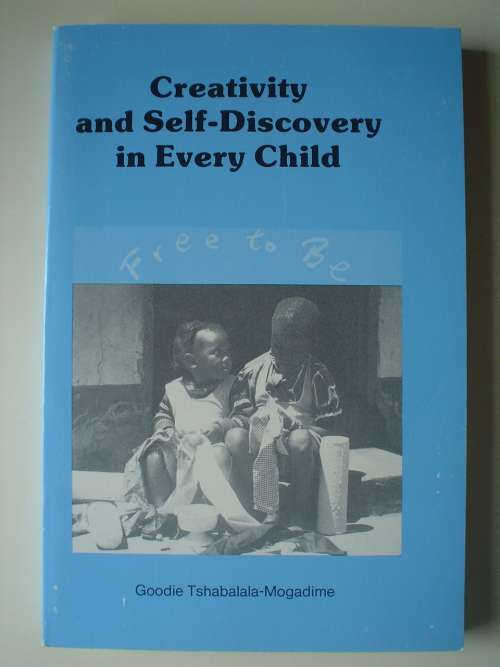 Creativity and self-discovery in Every Child - Tshabalala-Mogadime