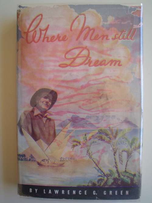 SIGNED: Where men still dream - Lawrence Green