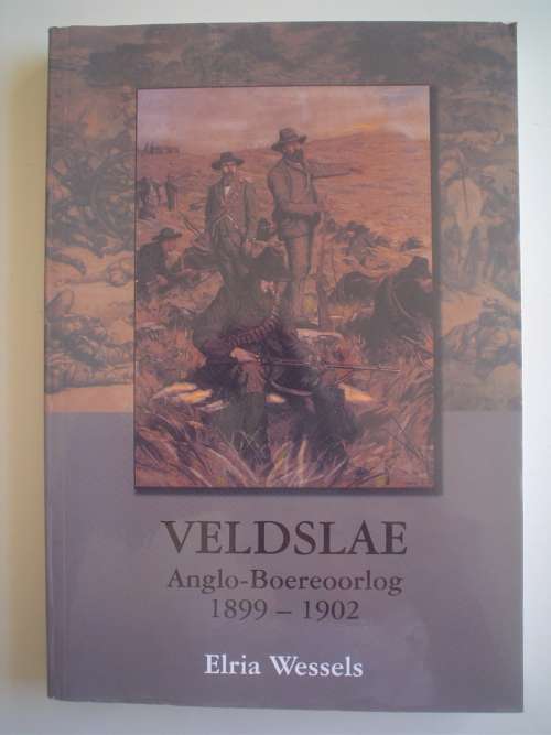 Veldslae: Anglo-Boereoorlog 1899-1902   - Wessels