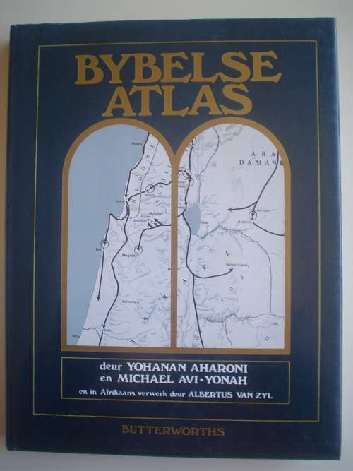 Bybelse Atlas  - Atlas van die Bybel  - Aharoni & Avi-Yonah