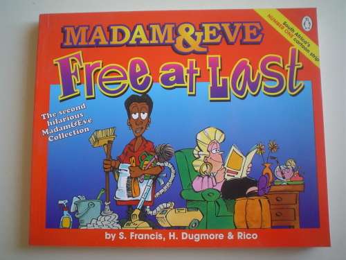Madam & Eve: Free at Last - S. Francis, H. Dugmore & Rico
