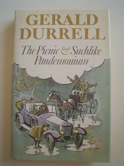 The Picnic and Suchlike Pandemonium  - Gerald Durrell