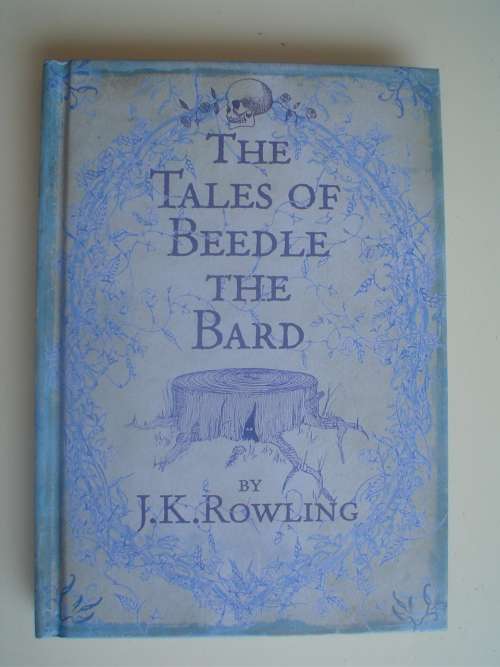 The Tales of Beedle the Bard - J.K. Rowling