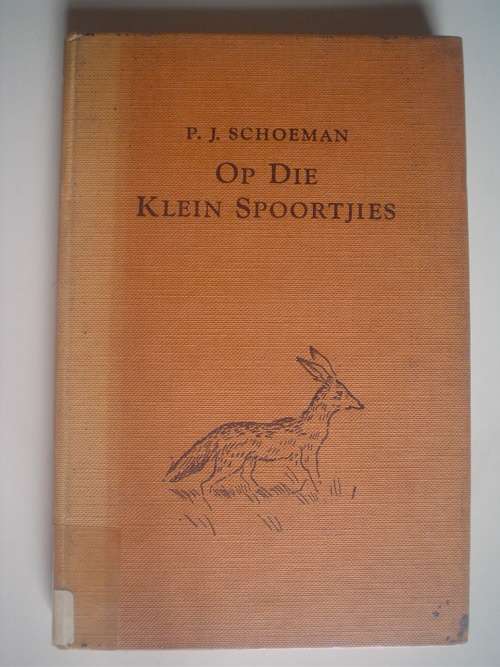PJ SCHOEMAN - OP DIE KLEIN SPOORTJIES