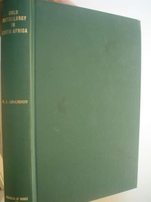 Gold Metallurgy in South Africa - Adamson