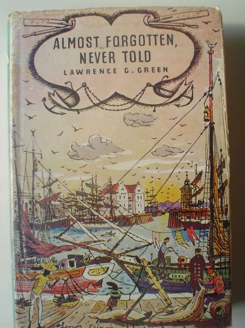 Almost Forgotten never told - Lawrence Green