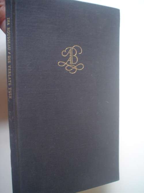 Die verlate tuin - Ina Rousseau