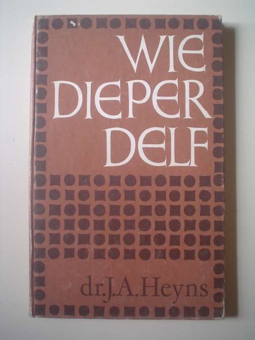 Wie dieper delf - JA Heyns