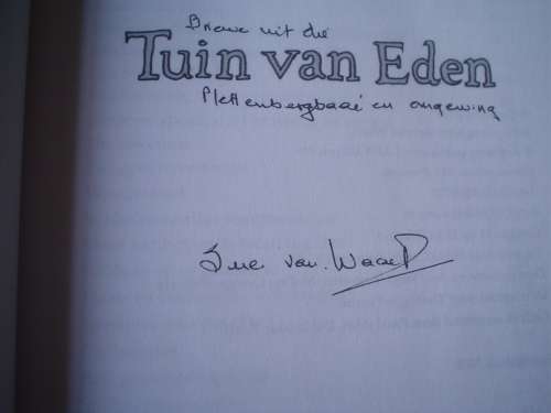 Briewe uit die Tuin van Eden Plettenbergbaai en Omgewing - Sue van Waart - Geteken