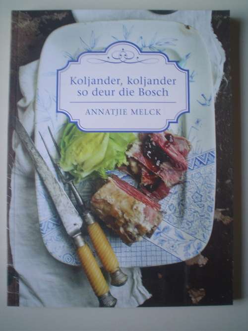 Koljander, Koljander so deur die Bosch  - Melck