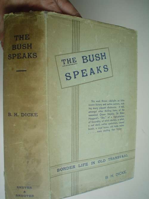 The Bush Speaks, Border Life in Old Transvaal  - Dicke