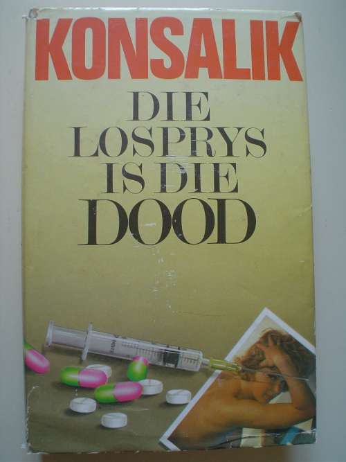 Die losprys is die dood - Konsalik