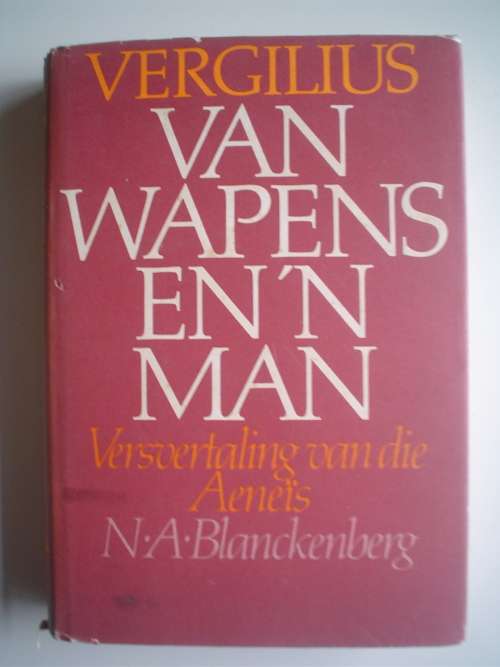 Vergilius: Van wapens en 'n man - Blanckenberg