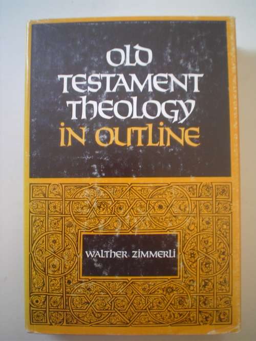 Old Testament Theology in outline - Zimmerli