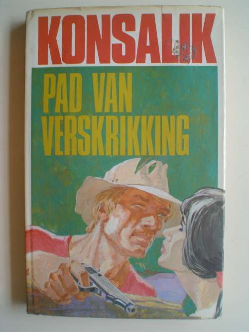Pad van verskrikking - Konsalik