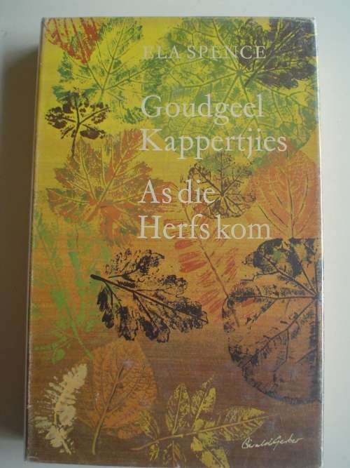 Ela Spence omnibus - Goudgeel kappertjies & As die herfs kom