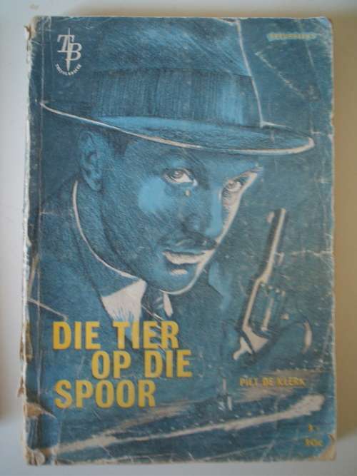 Tier op die spoor - Speurreeks - De Klerk - Treffer boek