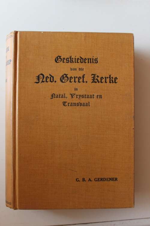 Ons Kerk in die Transgariep. Geskiedenis van die N.G. Kerke in Natal, Vrystaat. en Transvaal
